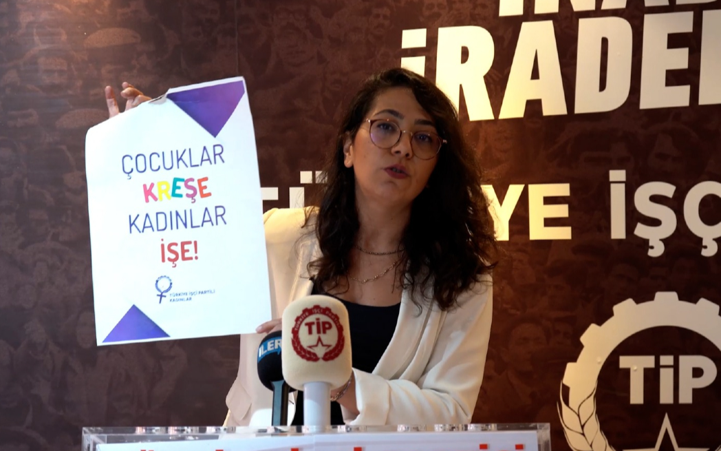 TİP'in 'Çocuklar kreşe, kadınlar işe' kampanyası imzaya açıldı